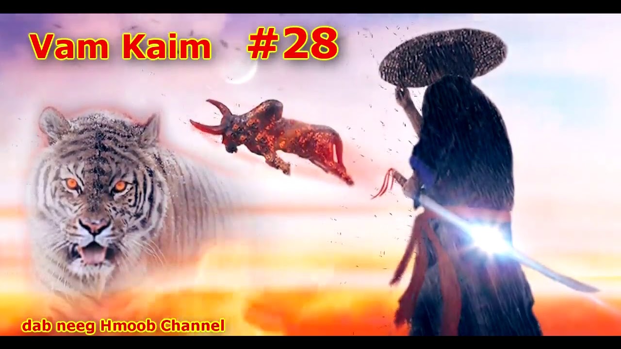 Vam Kaim Khawv Koob Dab Tsov ( Part 28 ) 24/1/2021