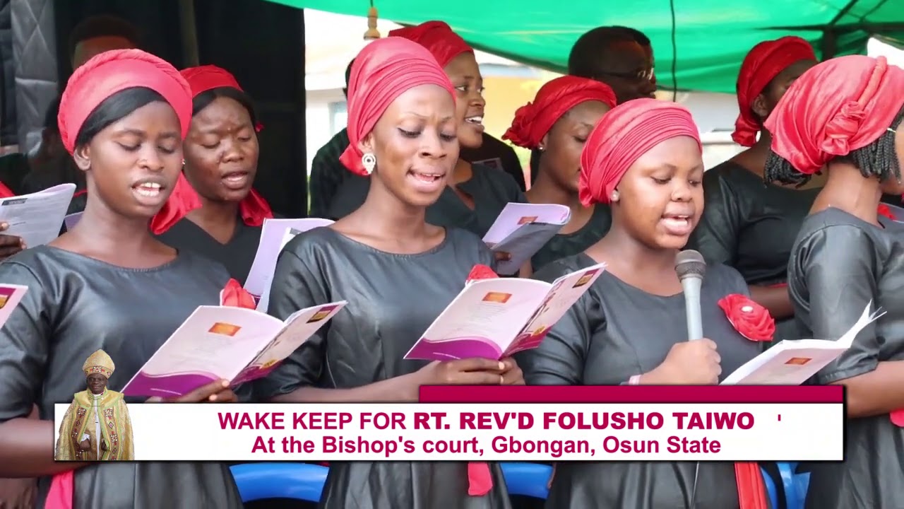 WAKE KEEP FOR RT. REV'D FOLUSO TAIWO AT THE BISHOP'S COURT, GBONGAN, OSUN STATE.