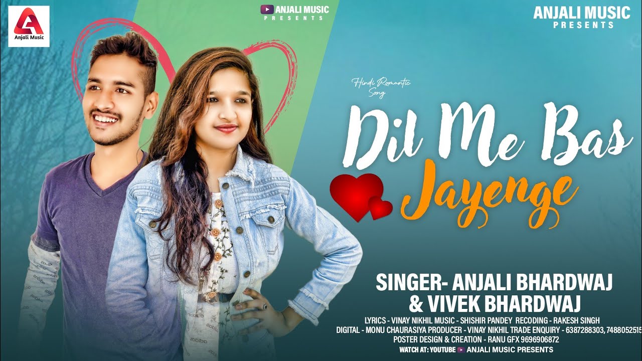 Dil Me Bas Jayenge | #Anjali Bhardwaj, #Vivek Bhardwaj | Hindi Romantic Song 2022 | Letest Love Song