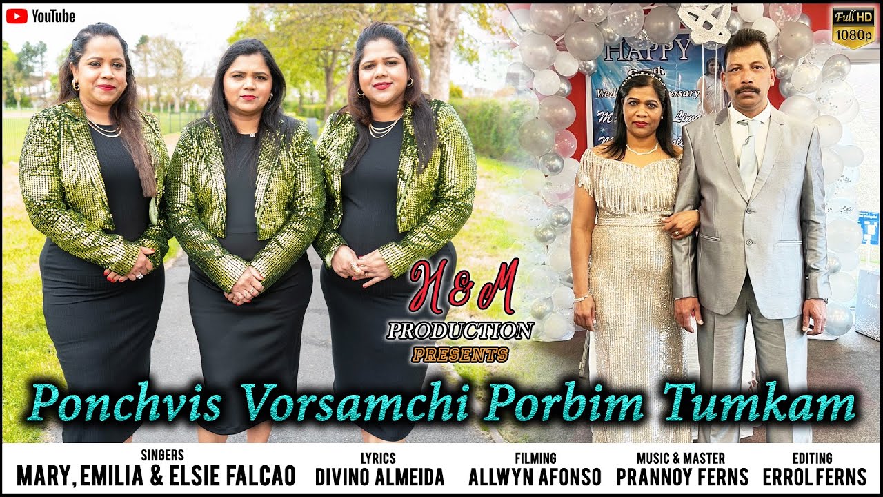 New Konkani Song 2024 Ponchvis Vorsamchi Porbim Tumkam Singer Elsie, Emilia and Mary Falcao