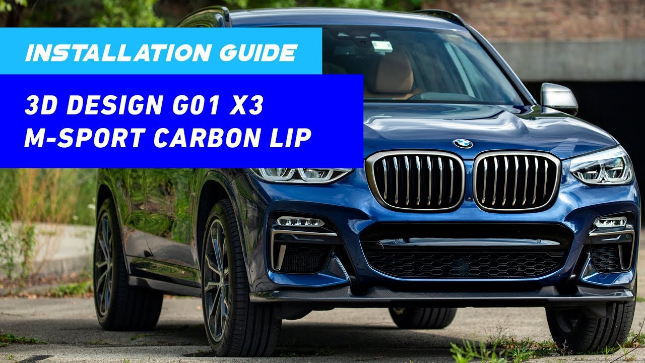 INSTALL GUIDE: 3D Design G01 X3 M-Sport Carbon Front Lip