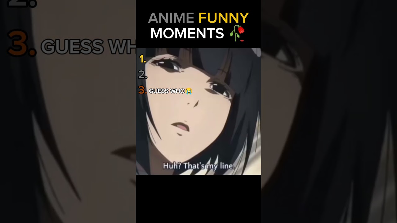 Top 3 Anime Funniest Moments😹... THE LAST ONE IS CRAZY