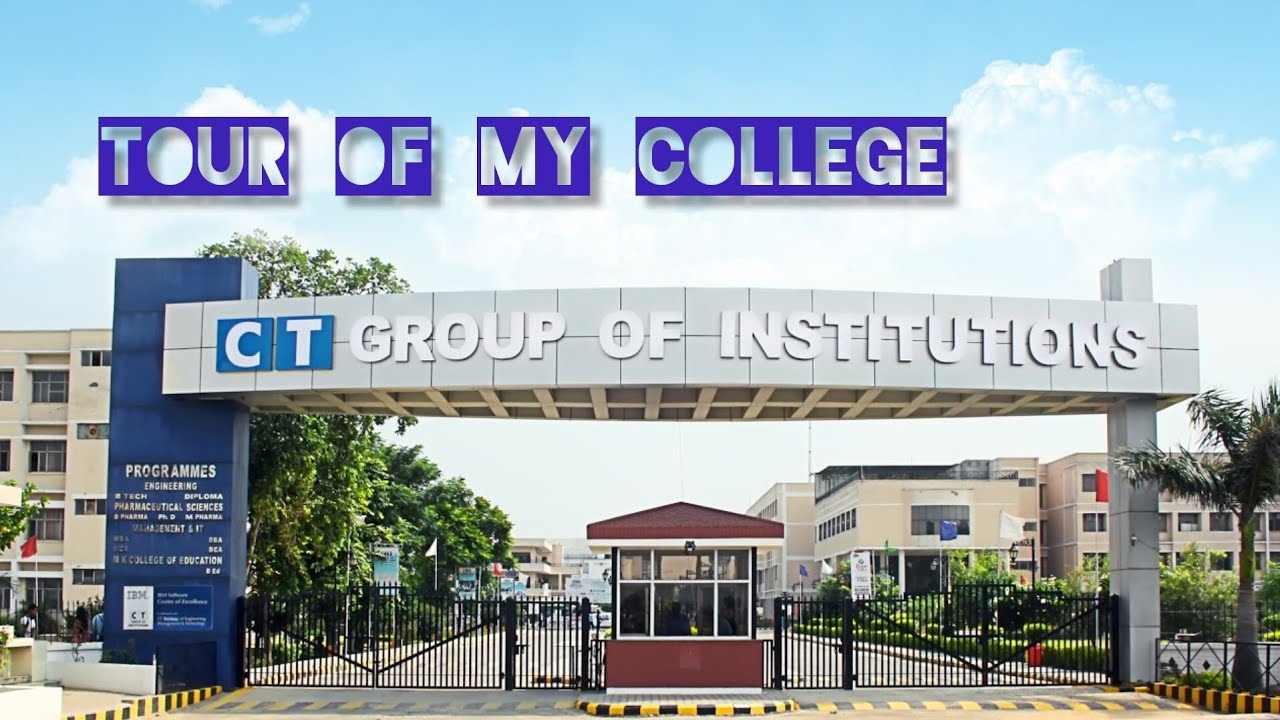 College Tour of CT Group of Institutions | Campus Life, Facilities, and Programs