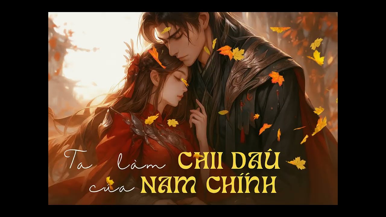 🌸 Xuyên Không Làm Chị Dâu Của Nam Chính – Truyện Ngôn Tình Cổ Đại Cực Hay