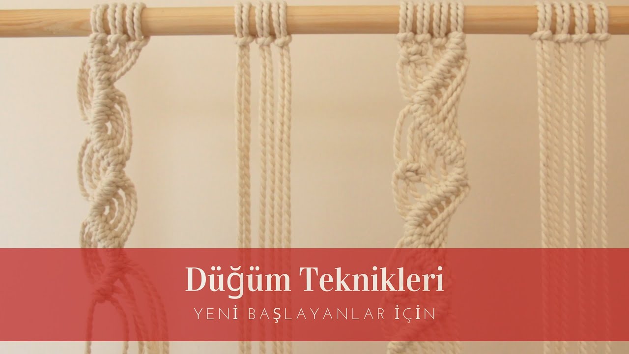 Makrome Düğüm Teknikleri #8 | Macrame Knot Techniques | Yeni Başlayanlar İçin