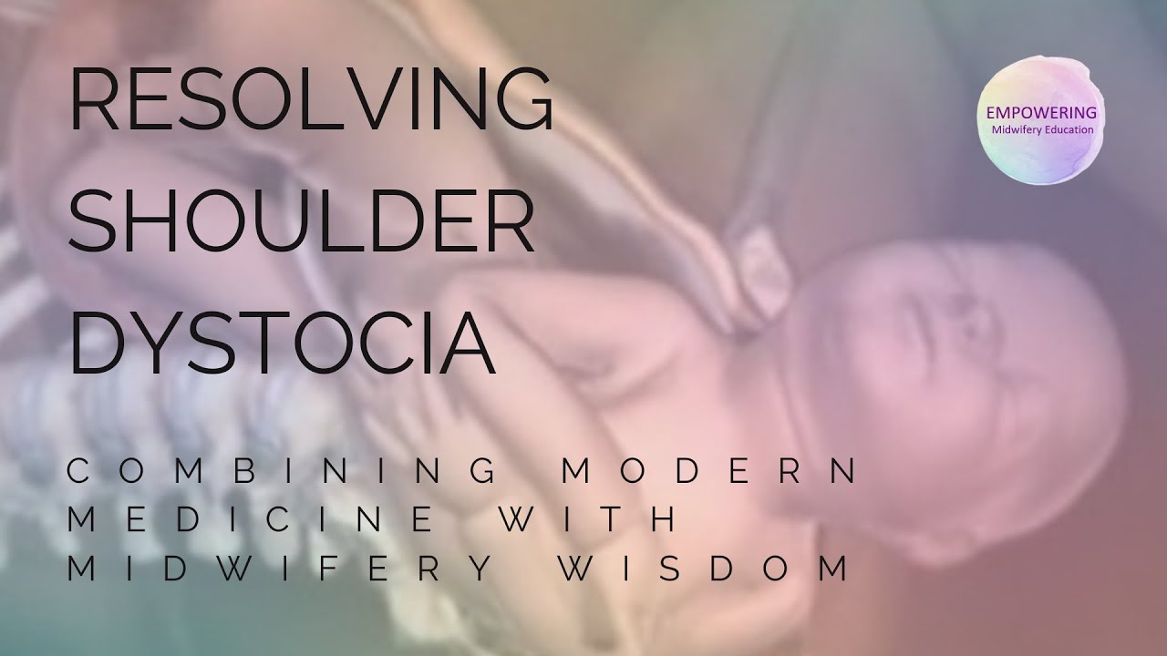 Resolving Shoulder Dystocia - Empowering Midwifery Education