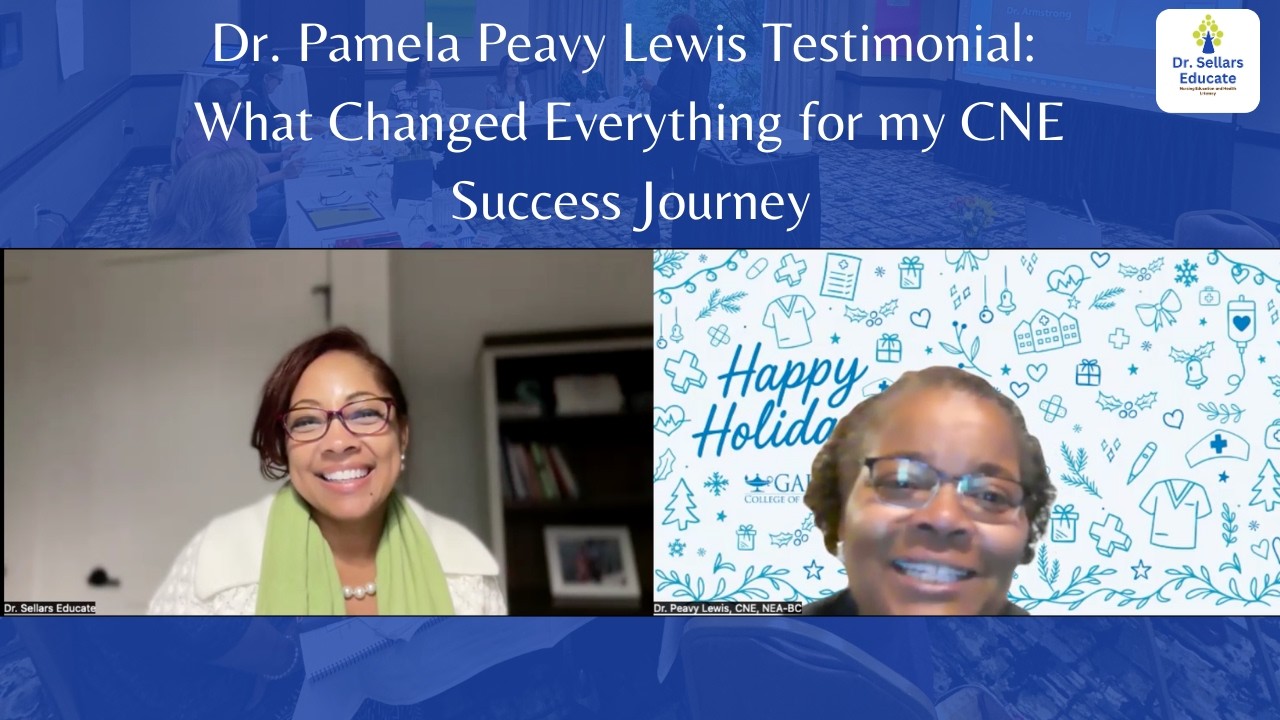 Testimonial Dr. Pamela Peavy-Lewis: From Novice to Expert (CNEn to CNE!)