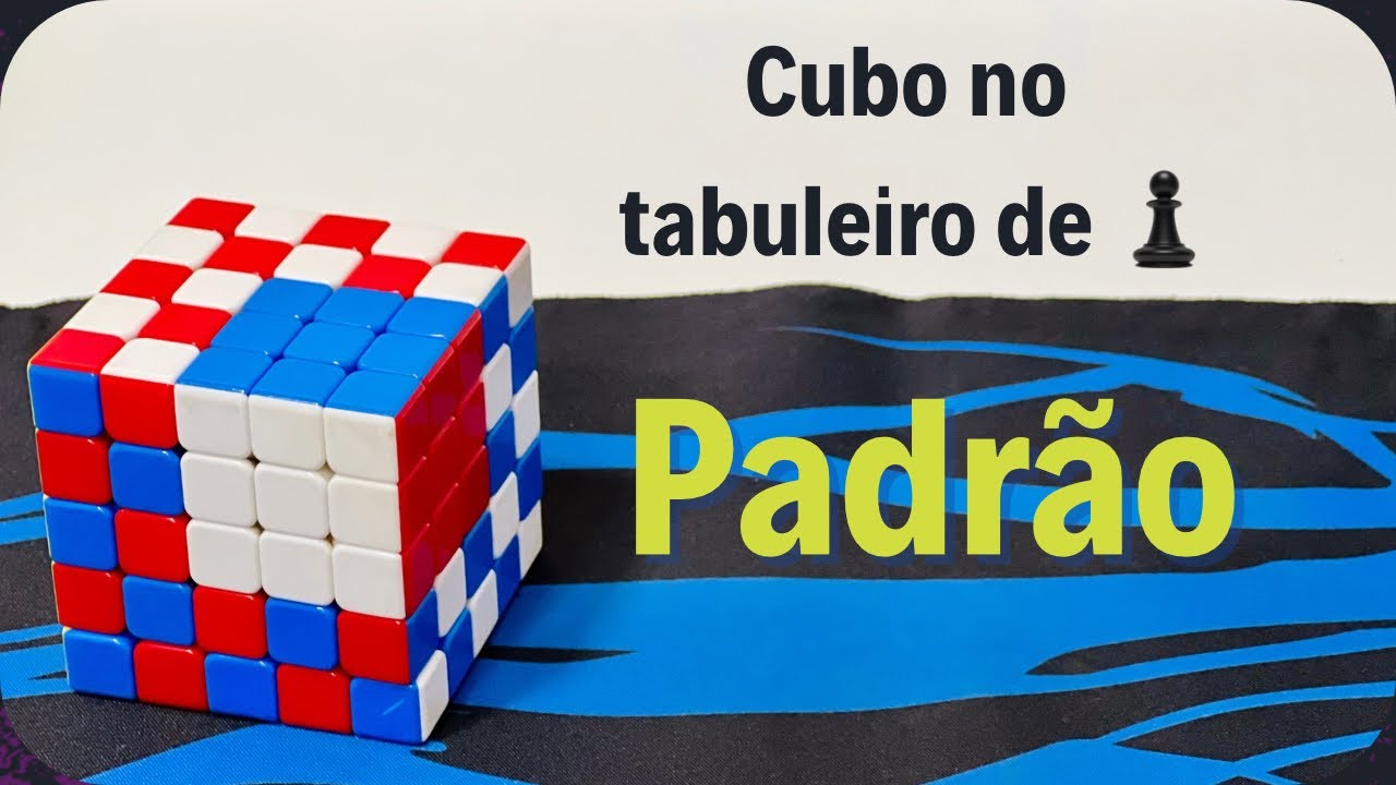 5x5 - Padrão Cubo no tabuleiro de xadrez - Cubic Puzzles - Walterklayson Monastirski 
