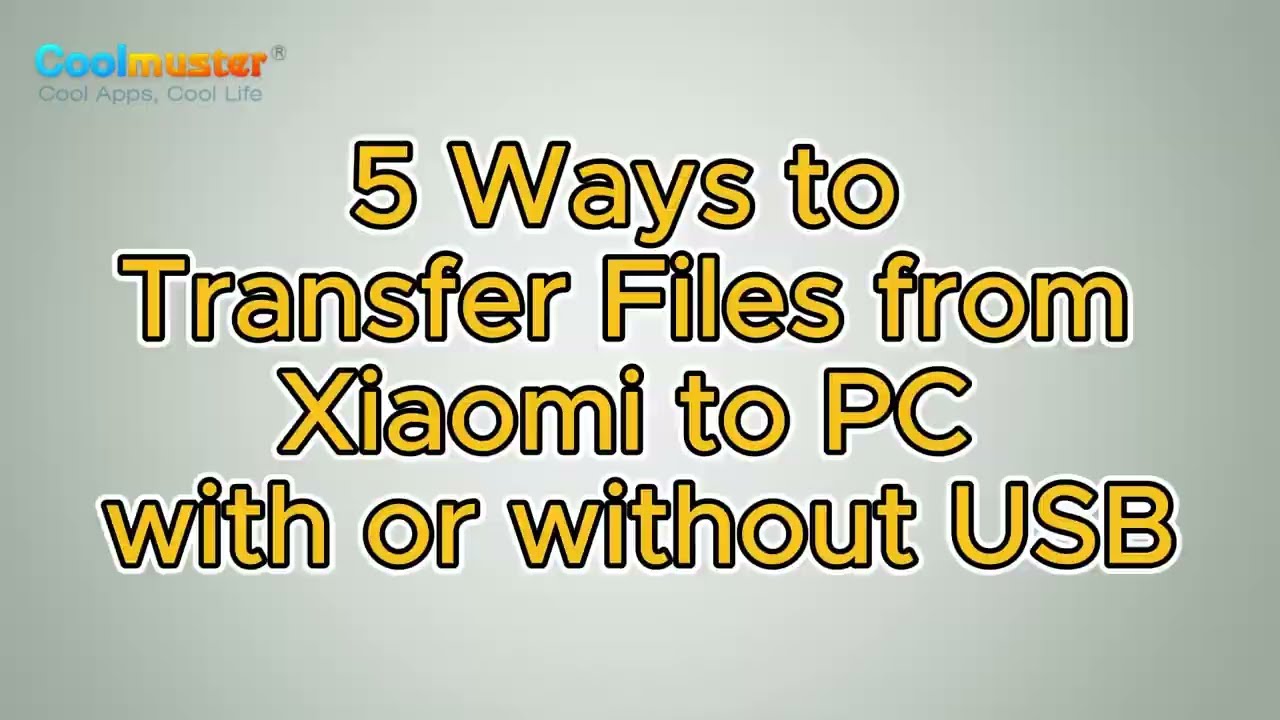 How to Transfer Files from Xiaomi to PC with or without USB? [5 Easy Ways]