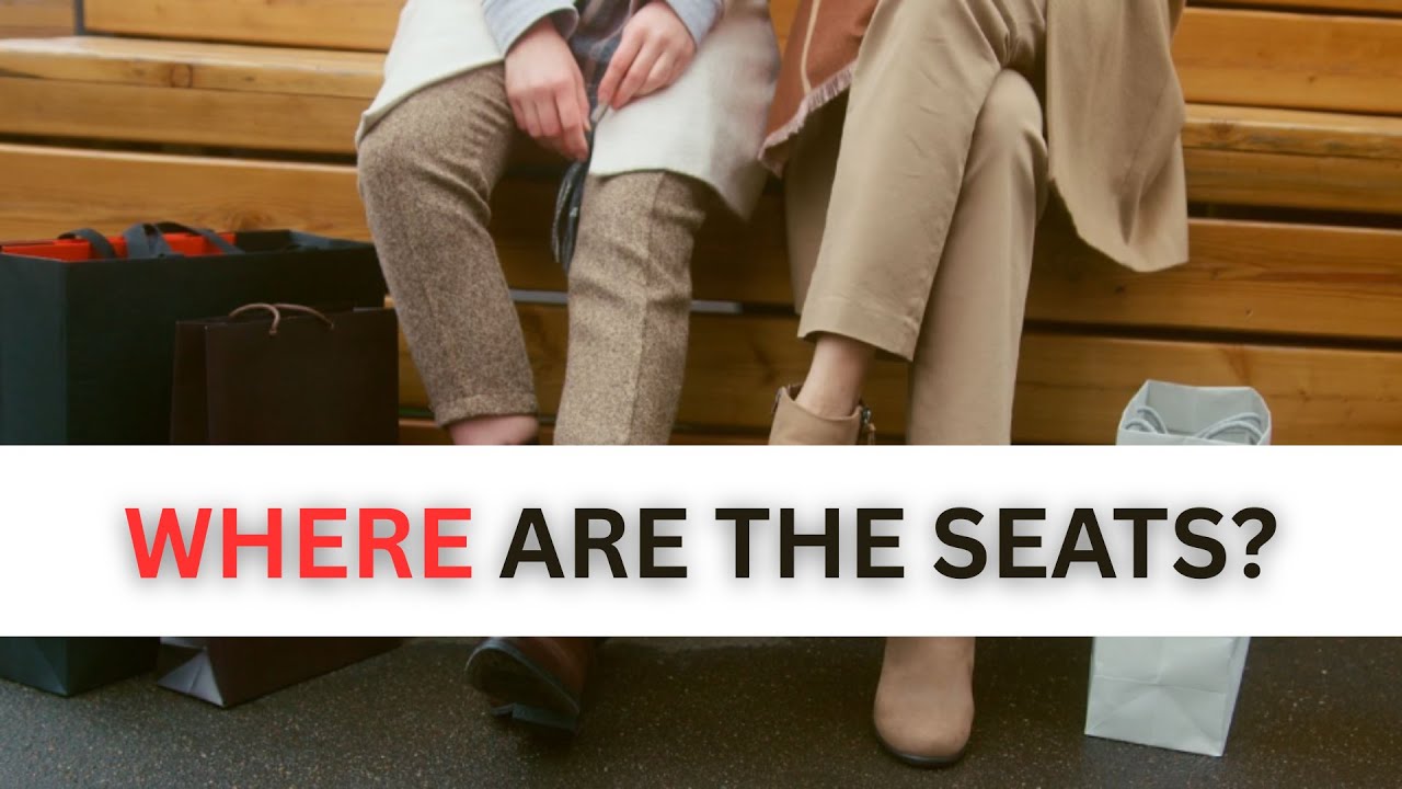 Why Seating Is Scarce in Retail Spaces
