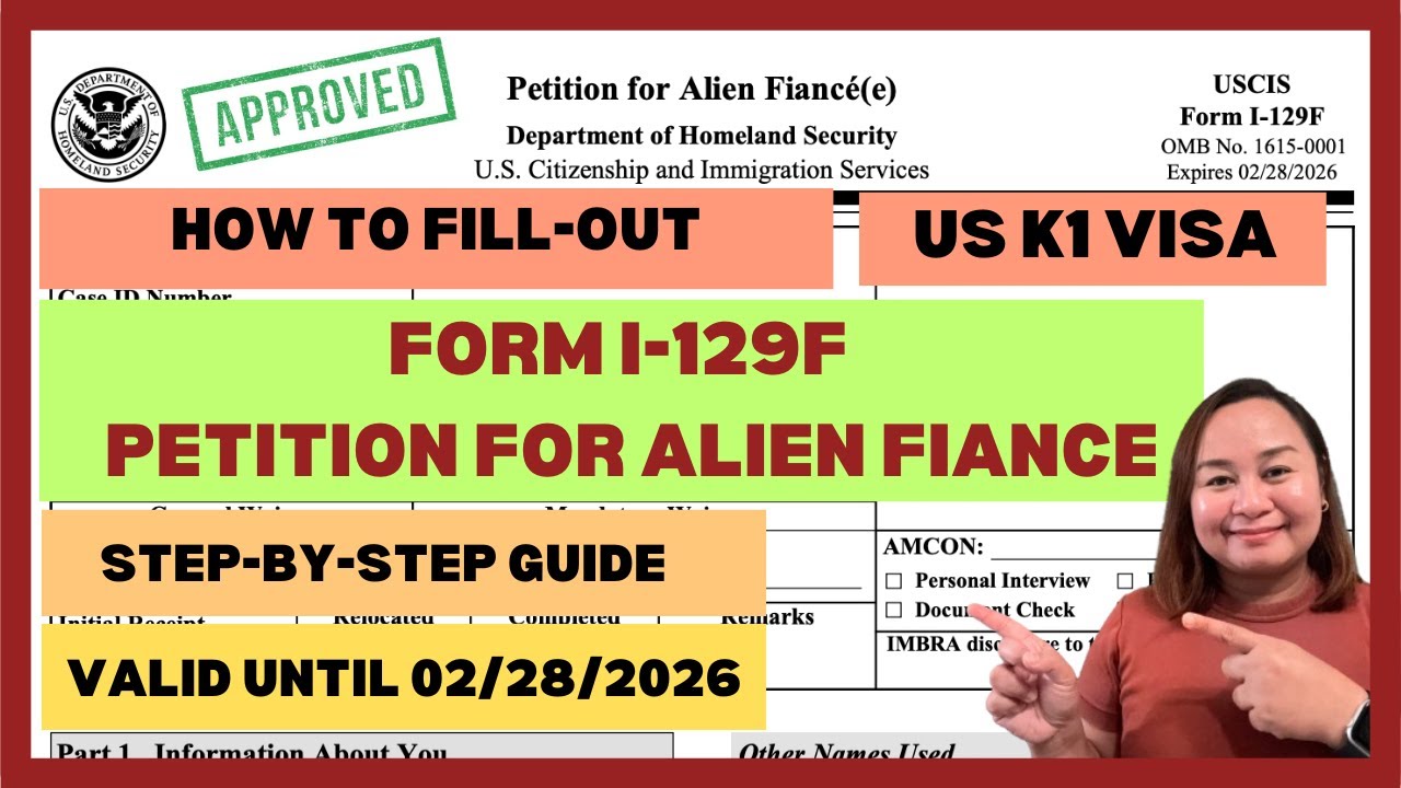 How to Correctly Fill-out Form I-129F or Petition for Alien Fiancé | Step-by-step Guide | Episode 49