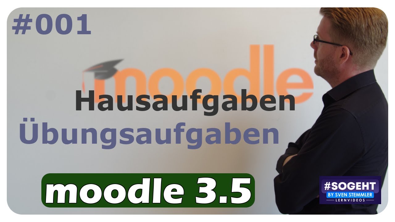 Übungsaufgaben / Hausaufgaben online #001 - Moodle - einfach und anschaulich erklärt
