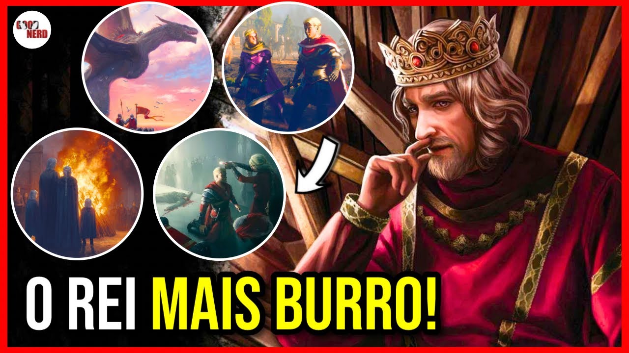 COMO AENYS TARGARYEN QUASE DESTRUIU TODO LEGADO DE AEGON, O CONQUISTADOR! - HOUSE OF THE DRAGON