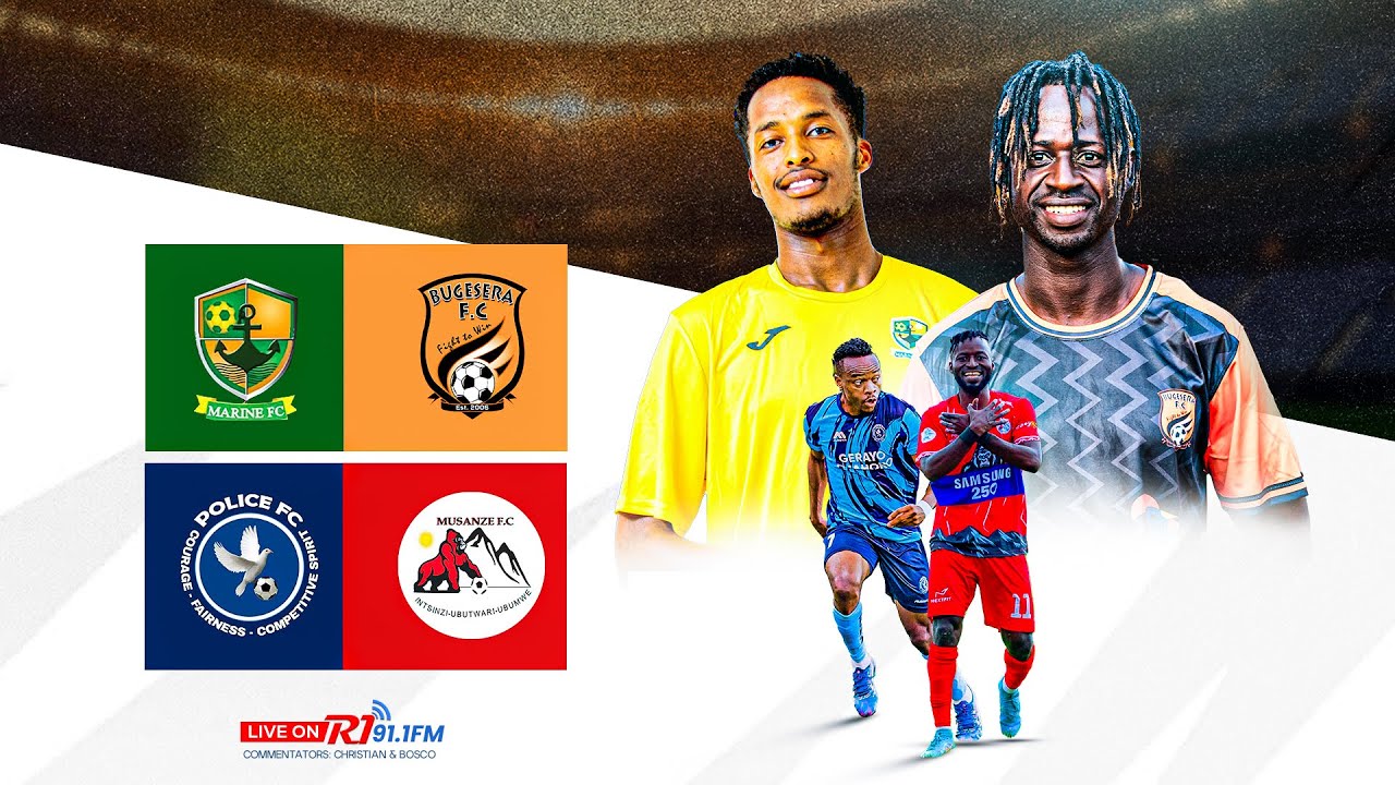 🔴LIVE: MARINE FC 2:1 BUGESERA FC II POLICE FC 1:1 MUSANZE FC