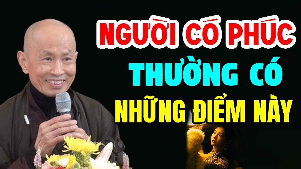 Người Có Phúc Thường Có Những Điểm Này - Thầy Thích Phước Tịnh