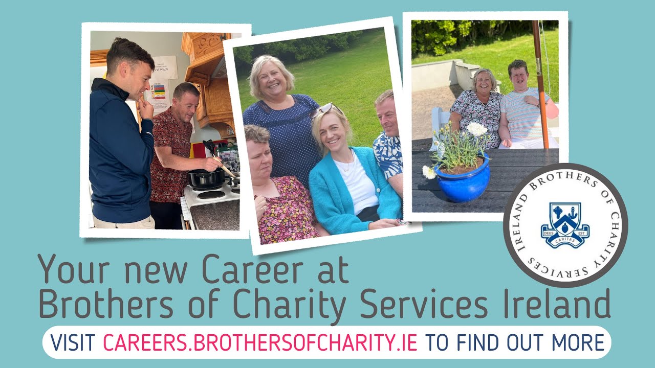 Join our Team! Working at Brothers of Charity Services Ireland