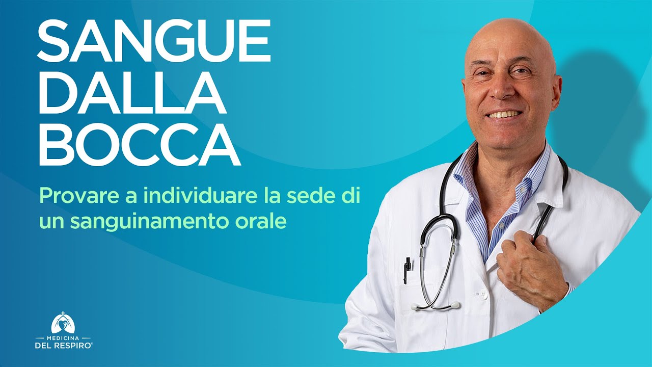 SANGUE DALLA BOCCA (Come Capire da Dove Viene)