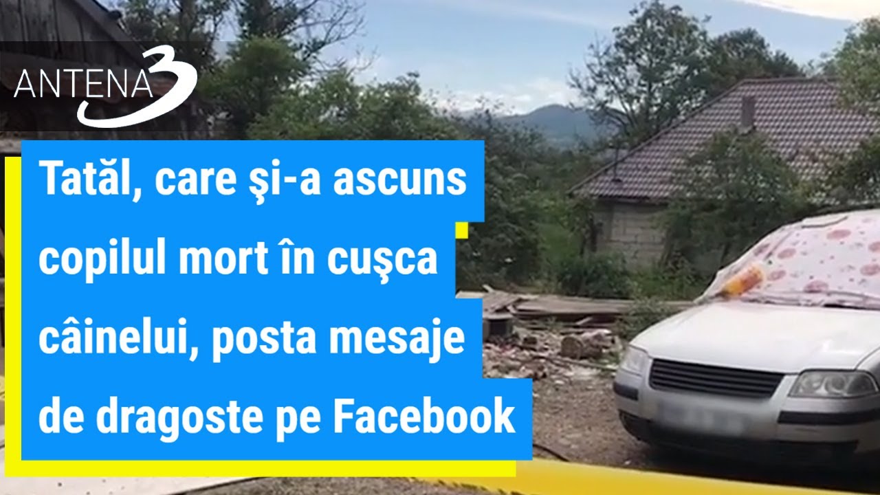 Tatăl, care şi-a ascuns copilul mort în cuşca câinelui, posta mesaje de dragoste pe Facebook