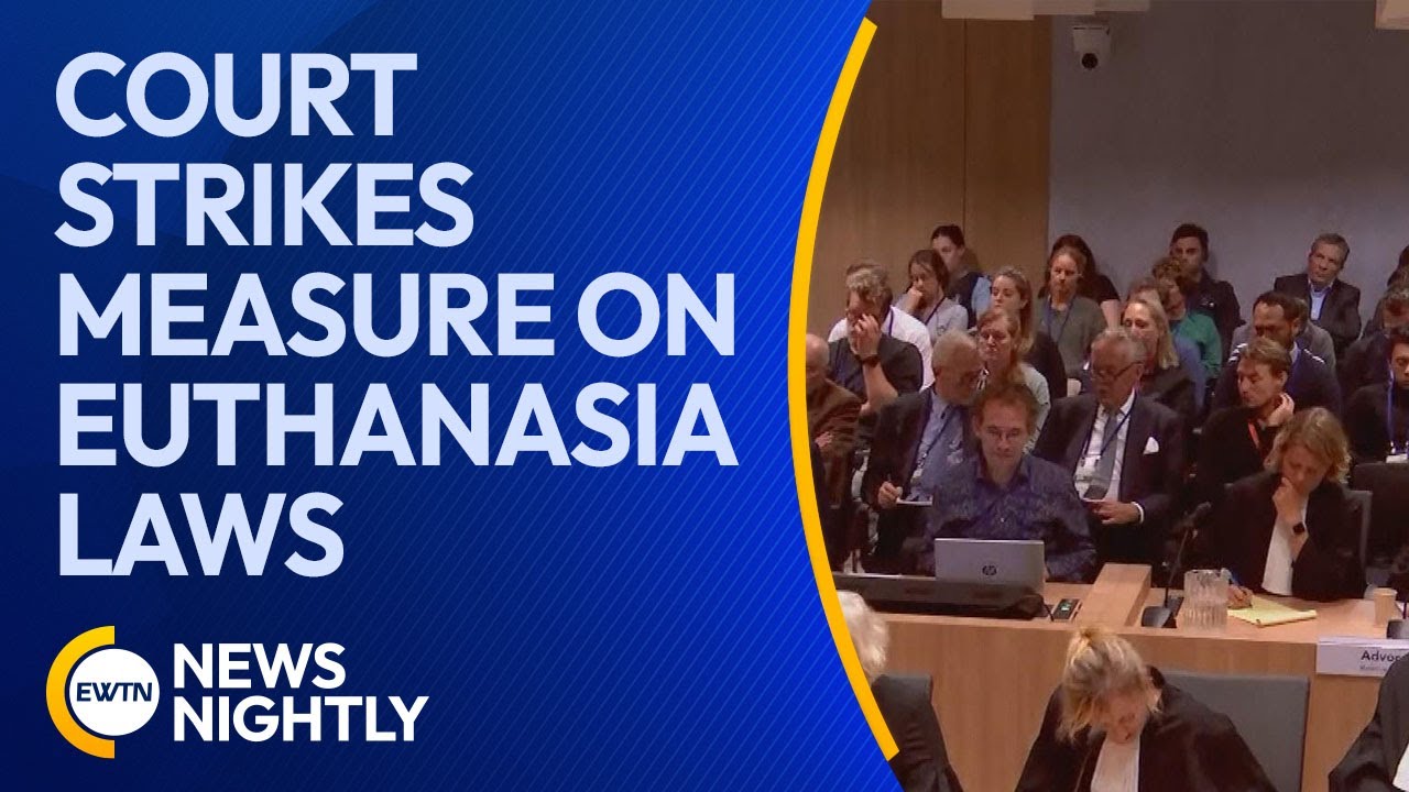 Court Strikes Down Measure to Expand Euthanasia Laws in the Netherlands | EWTN News Nightly