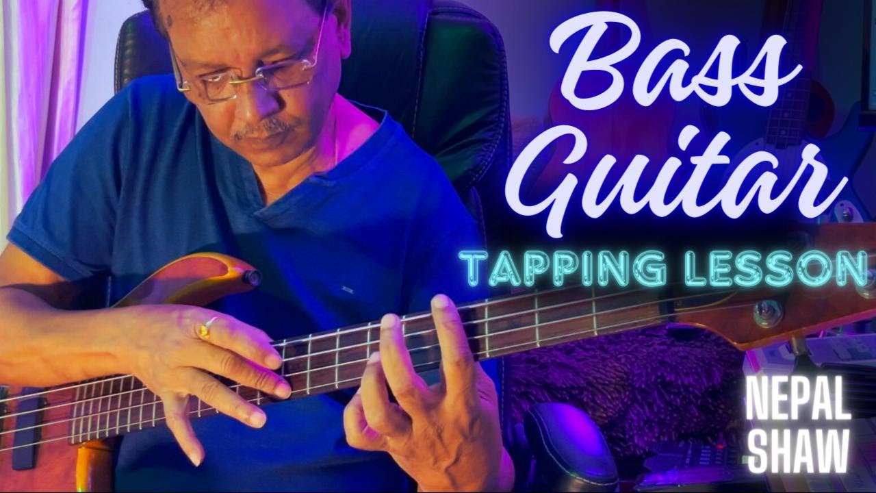 Bass Guitar Tapping Lesson | Nepal Shaw