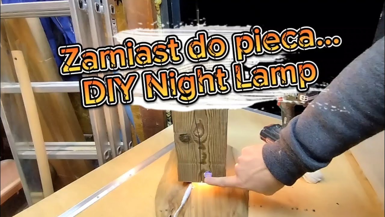 Drewno nie na opał, czyli lampka nocna DIY w jedno popołudnie! I Reclaimed Wood DIY Night Lamp