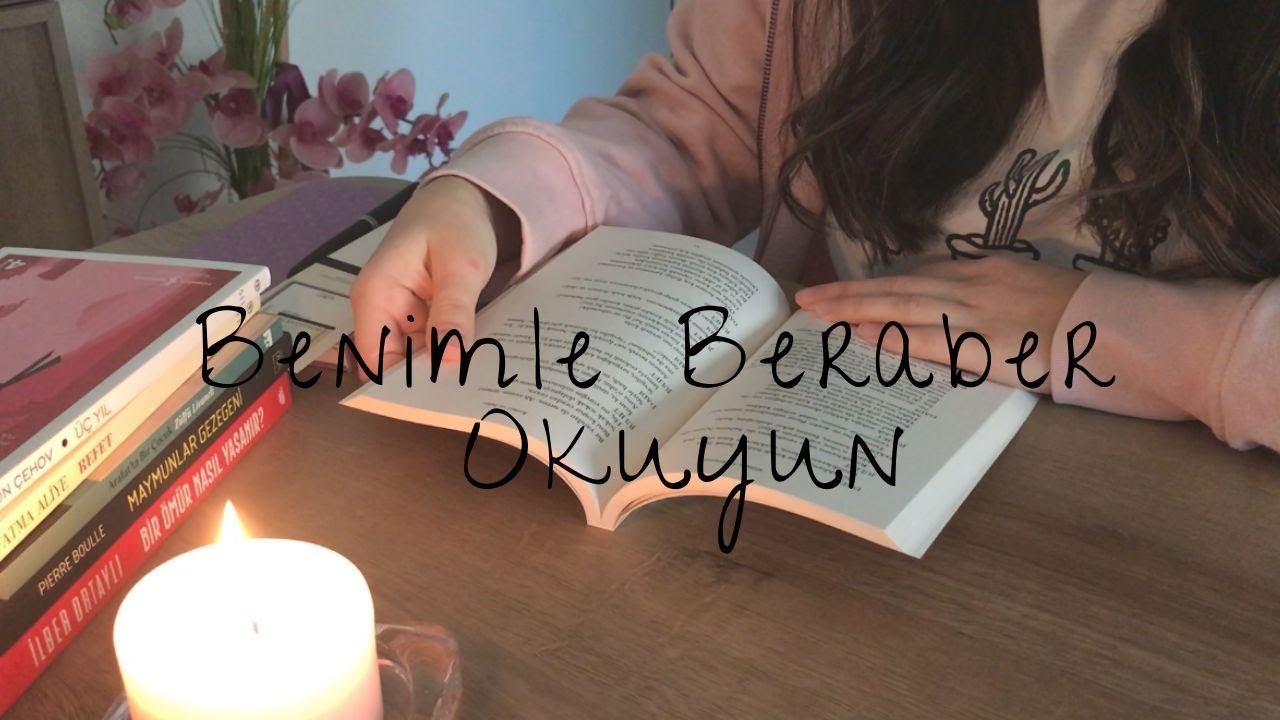 Benimle Okuyun |  Rahatlatıcı M&uuml;zik İle 30 Dakika