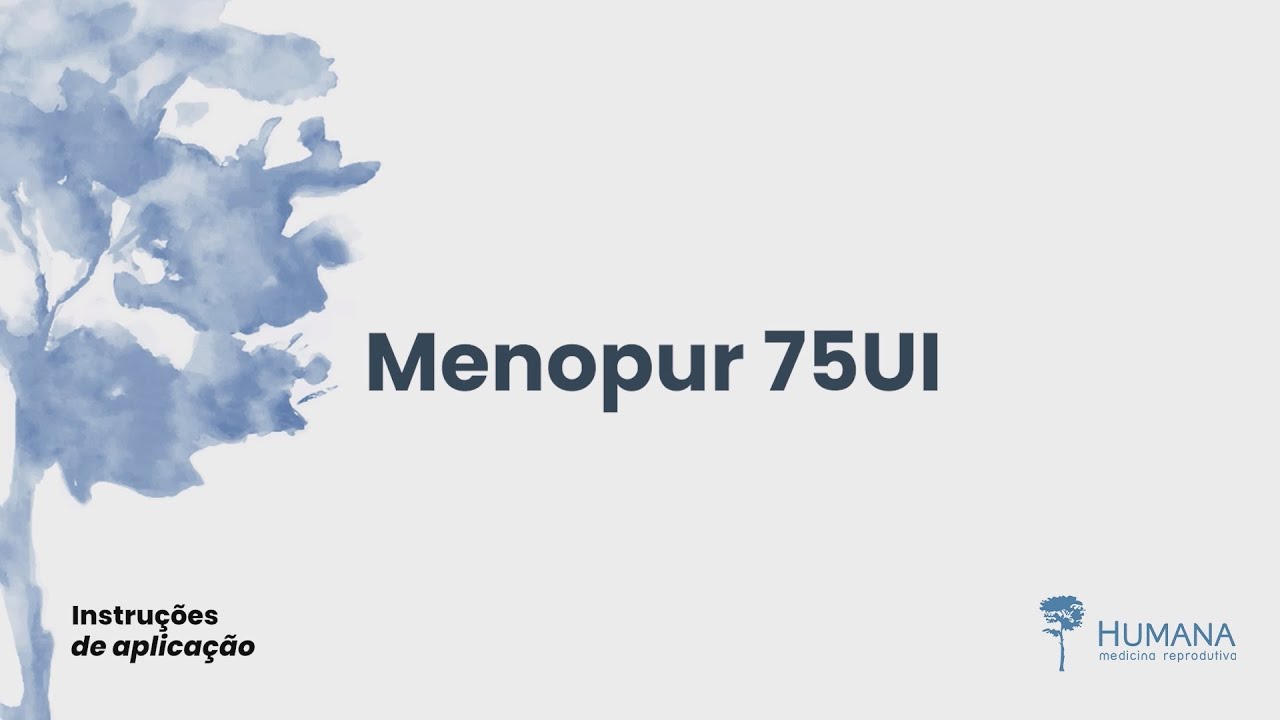 TUTORIAL DE APLICAÇÃO   MENOPUR 75UI