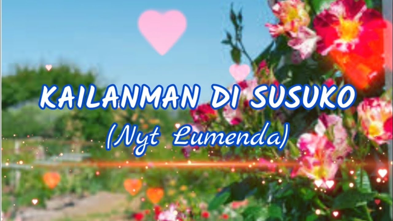 Kailanman Di Susuko l Nyt Lumenda l with video lyrics l #000602023