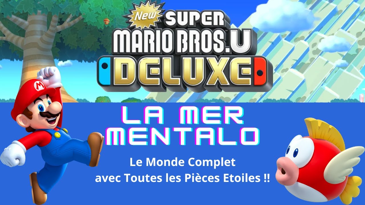 New Super Mario Bros U Deluxe - Le Monde 3 : La Mer Mentalo - Toutes les pièces étoiles !