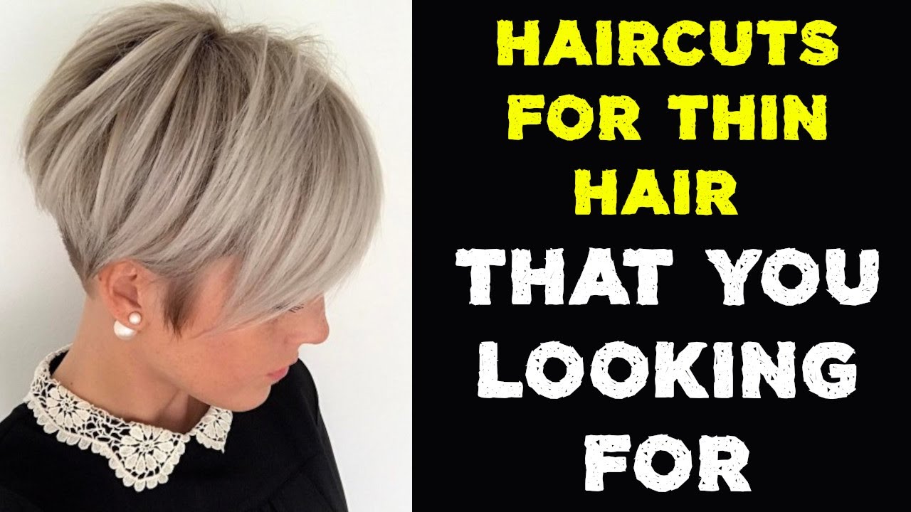 HAIRCUTS For THIN HAIR 2021 THAT You LOOKING FOR