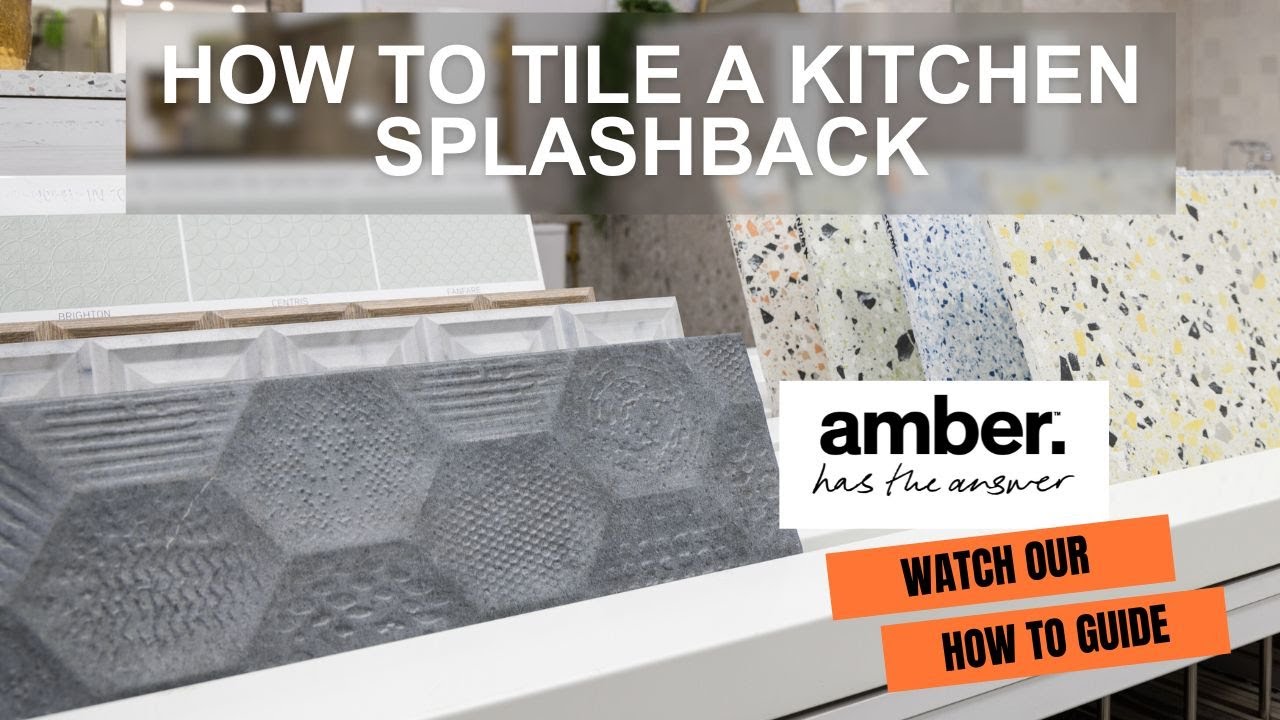 How To Tile A Kitchen Splashback - Amber