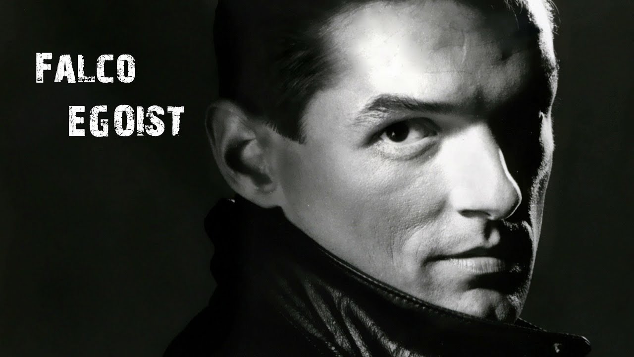 Falco - Egoist (Lyrics) | Musik aus &Ouml;sterreich mit Text
