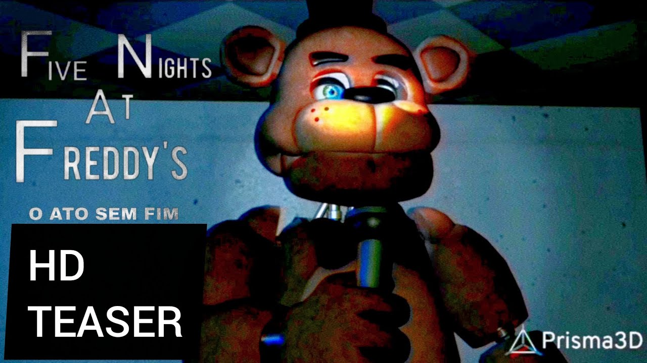 HD TEASER-FIVE NIGHTS AT FREDDY'S O ATO SEM FIM(FAN-SERIE)