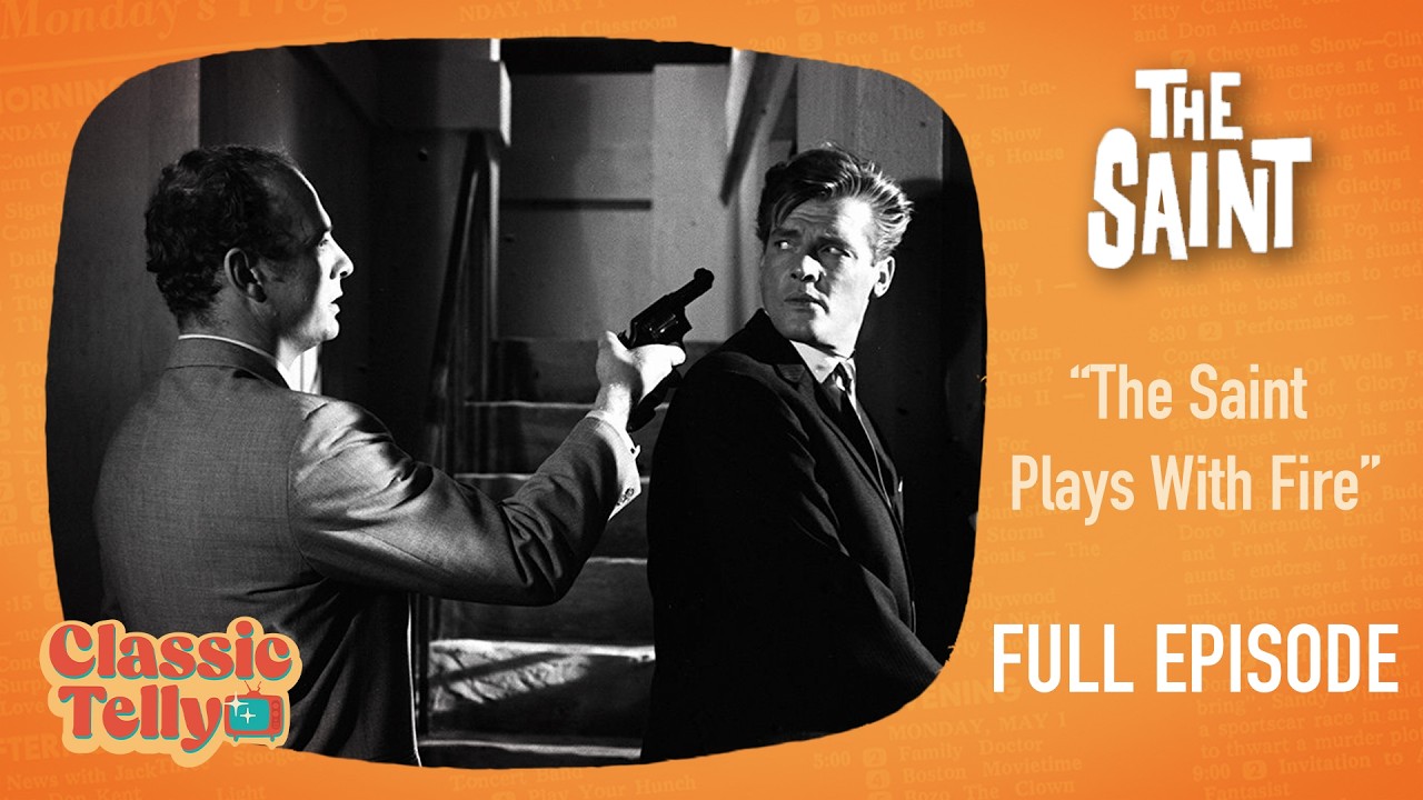 The Saint Season 2 Episode 11 | The Saint Plays With Fire