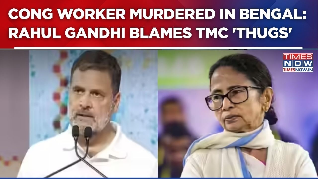Congress Worker 'Murdered' In Bengal: Rahul Gandhi 'Blames' TMC, Calls It &lsquo;Reign Of Terror&rsquo; | WATCH