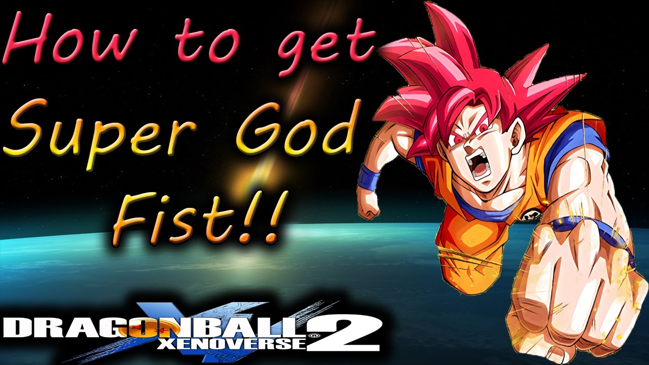 Dragon Ball Xenoverse 2: How to Get Super God Fist! - By, Evilerspartan