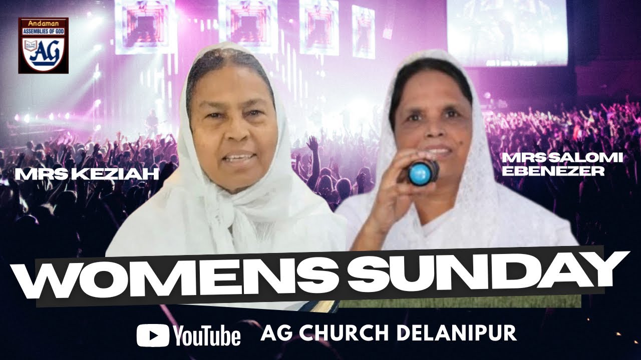 WOMENS SUNDAY | 08TH MARCH 2026 | SIS KEZIAH | SIS SALOMI EBENEZER  | AG CHURCH |ANDAMAN