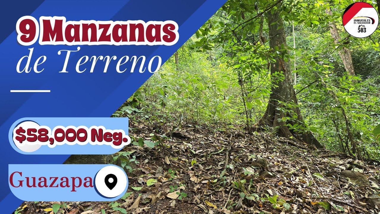 9 MANZANAS EN GUAZAPA 😳😱😱otra oportunidad mas en guazapa ,san salvador 