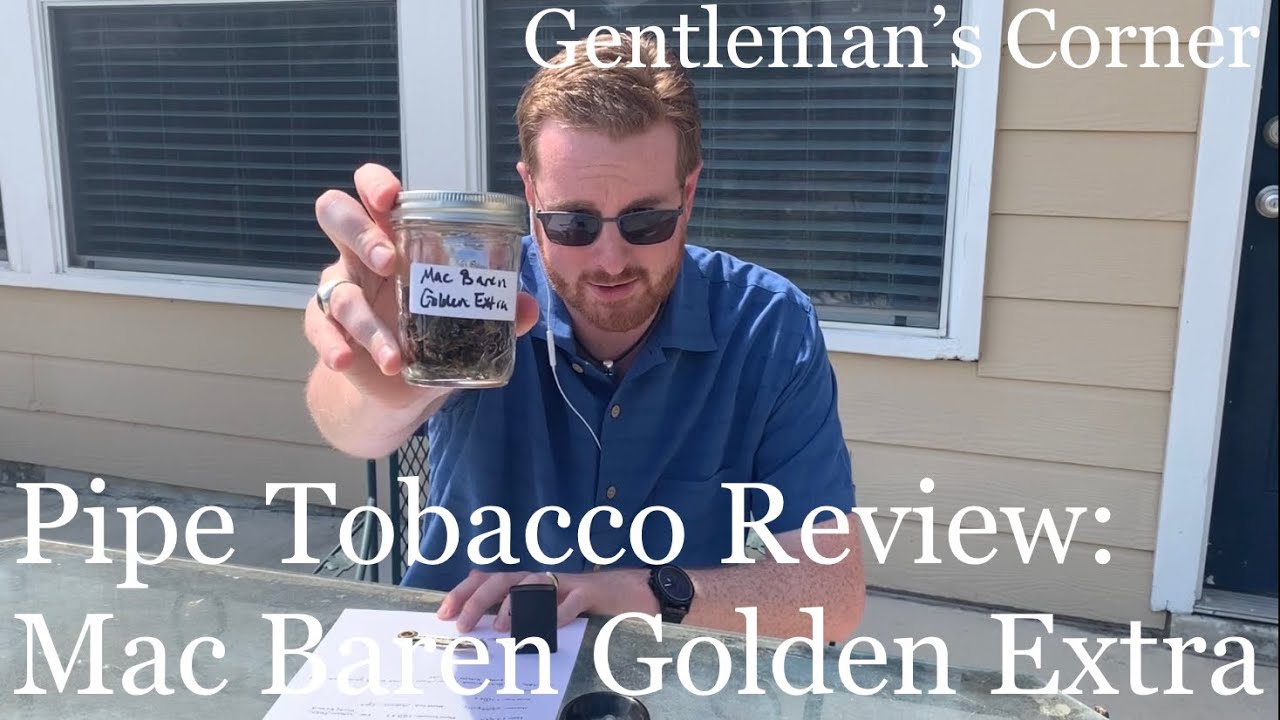 Pipe Tobacco Review: Mac Baren Golden Extra