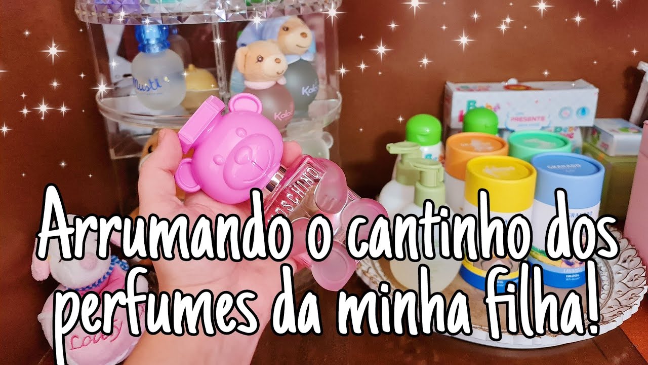 Arrumando a COLEÇÃO DE PERFUMES da minha filha!