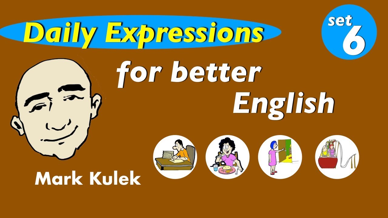 Daily Expressions # 6 - Марк Кулек - ESL | Английский для общения