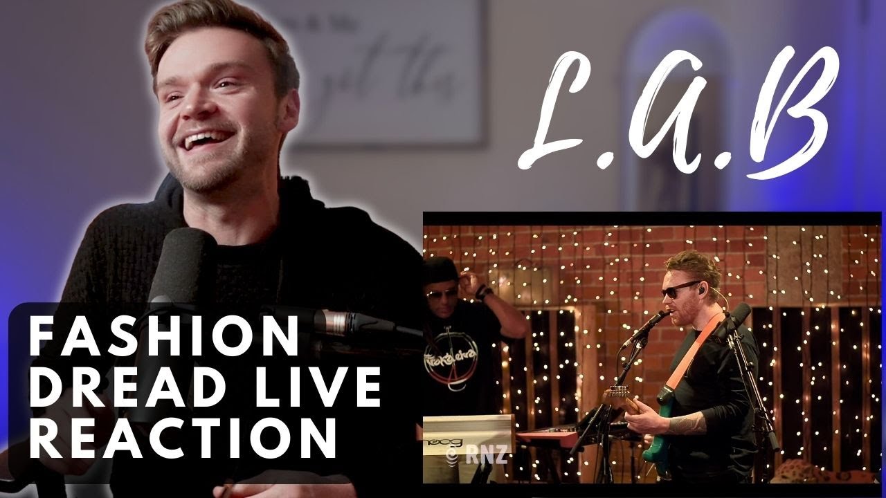 L.A.B - FASHION DREAD - LIVE AT ROUND HEAD | REACTION