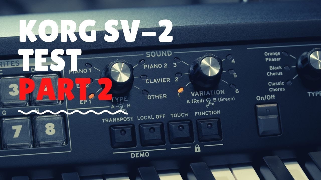 KORG SV2 TEST PART 2