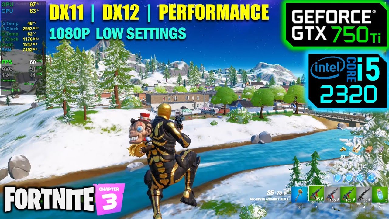 i5 2nd gen + GTX 750 Ti | Fortnite Chapter 3 - DX11, DX12 & Performance Mode
