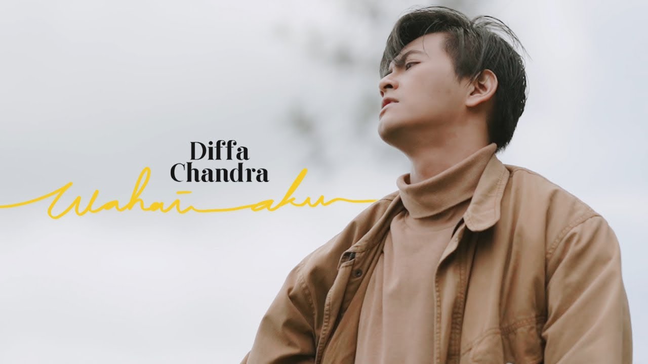 Diffa Chandra - Wahai Aku [Official Music Video Lyric]