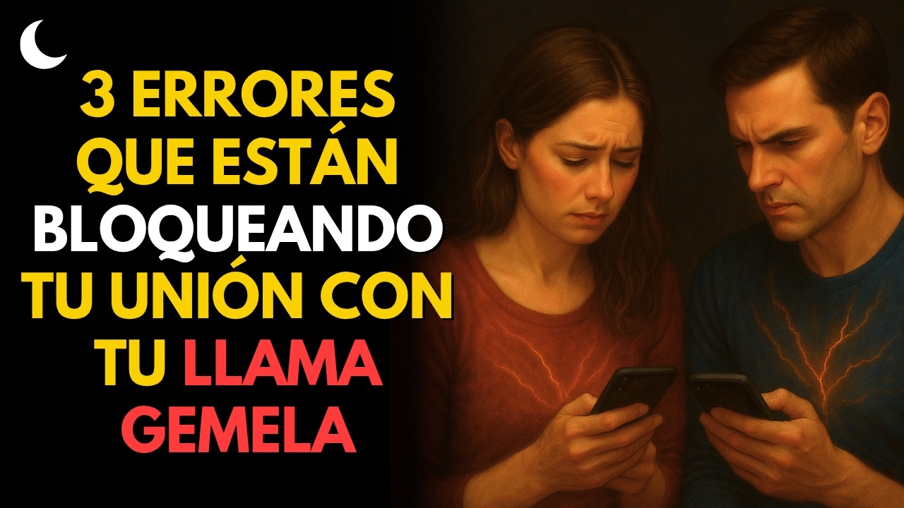 3 SEÑALES de Que Tú Mismo Estás Bloqueando la Unión con Tu Llama Gemela