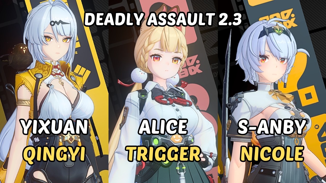 NEW Deadly Assault ZZZ | M0 Yixuan Qingyi Lucia x Alice Trigger x Anby Nicole| Zenless Zone Zero 2.3