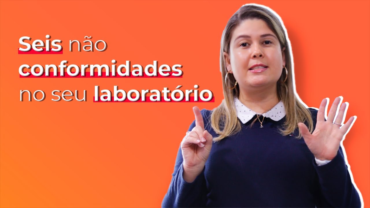 ➡ Seis não conformidades no seu laboratório 🤝