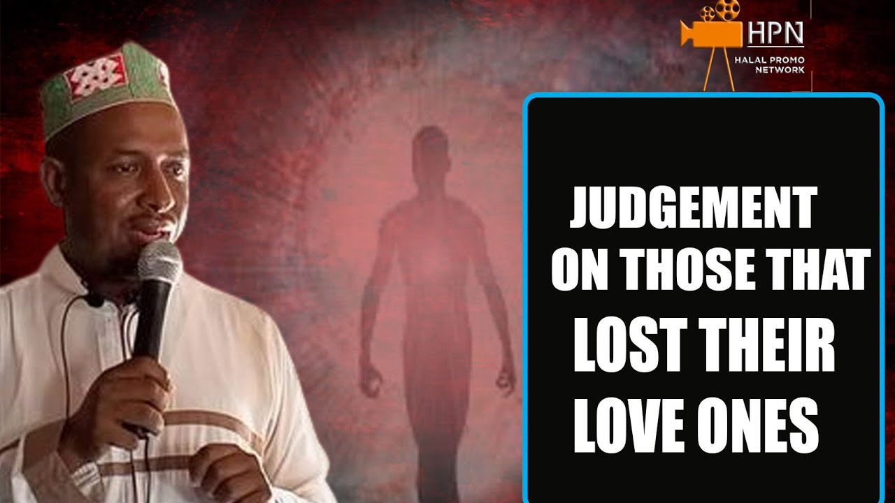 Judgement on those that lost their love ones