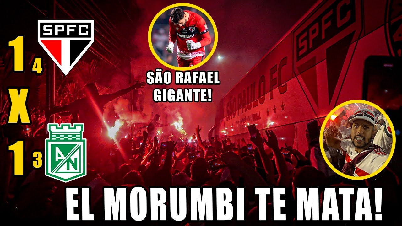 MORUMBIS PEGOU FOGO! RECEPÇÃO INSANA! | SÃO PAULO (4) 1x1 (3) ATLÉTICO NACIONAL | LIBERTADORES 2025